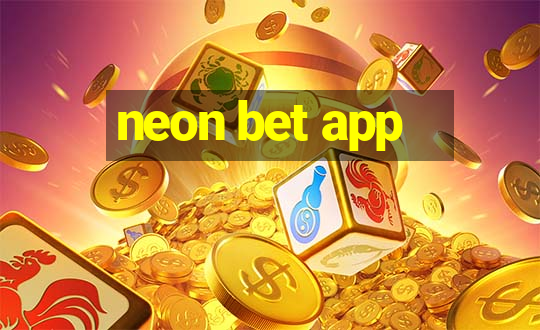 neon bet app