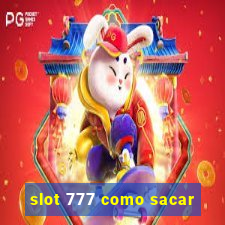 slot 777 como sacar