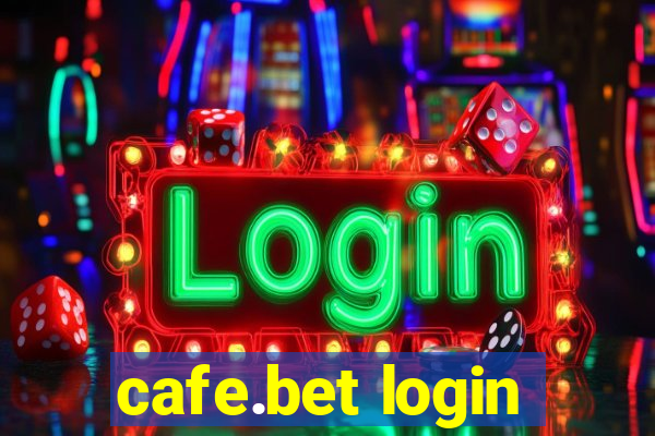 cafe.bet login