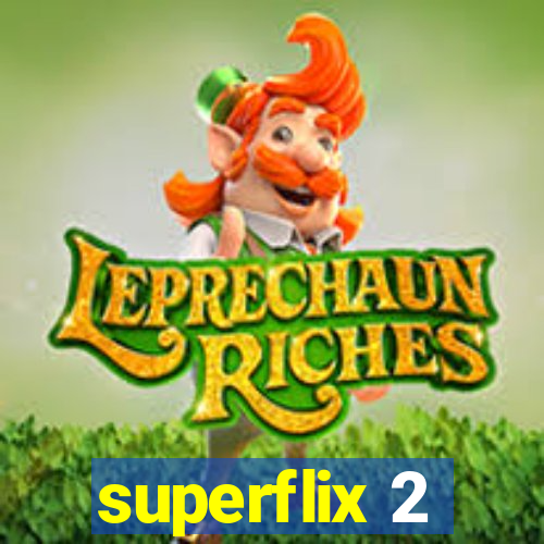 superflix 2