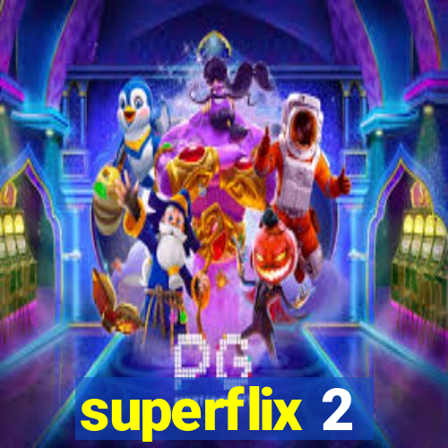 superflix 2