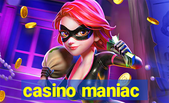 casino maniac