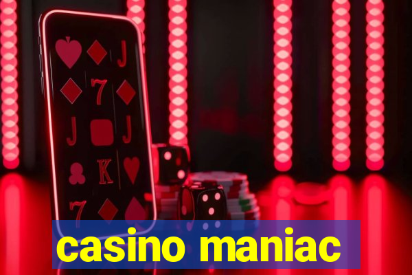 casino maniac