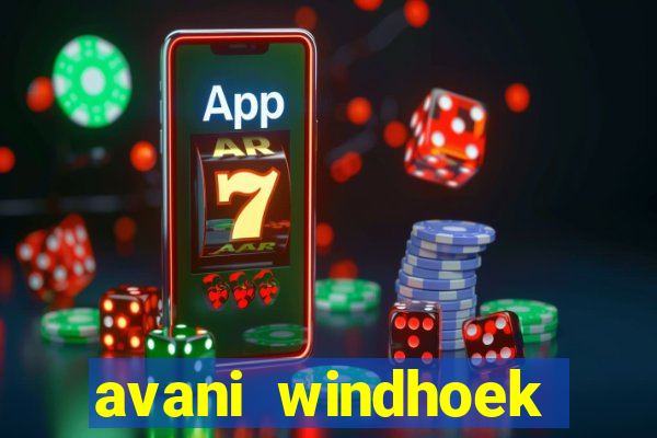 avani windhoek hotel casino namibia