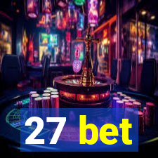 27 bet