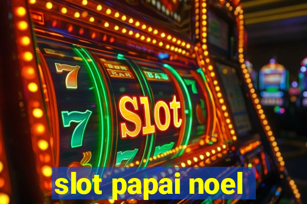 slot papai noel