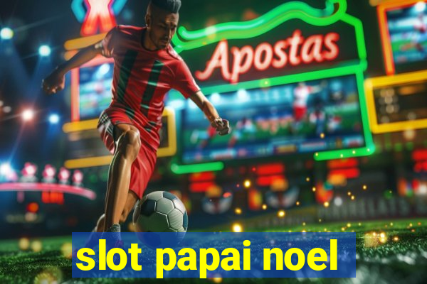 slot papai noel