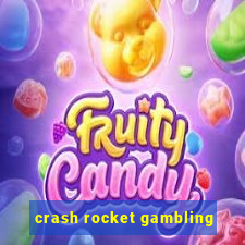 crash rocket gambling