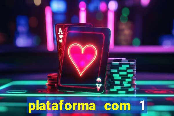 plataforma com 1 real de deposito