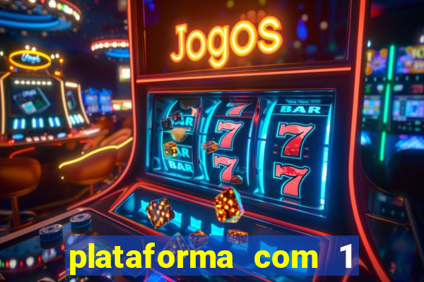 plataforma com 1 real de deposito