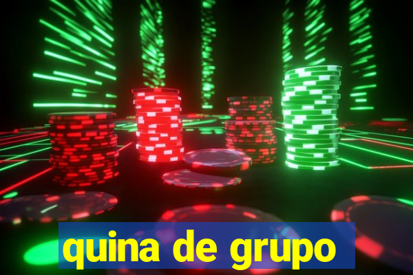 quina de grupo