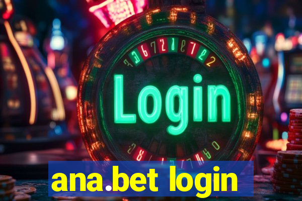 ana.bet login