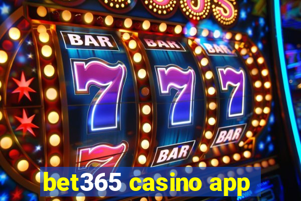 bet365 casino app