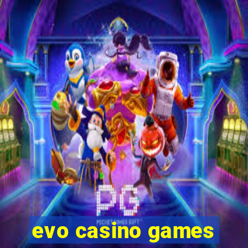 evo casino games