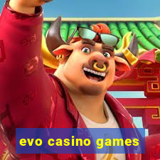 evo casino games