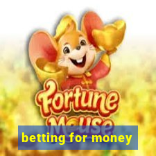 betting for money