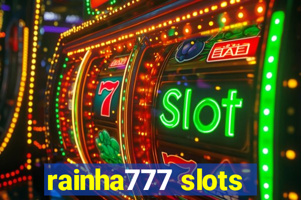 rainha777 slots