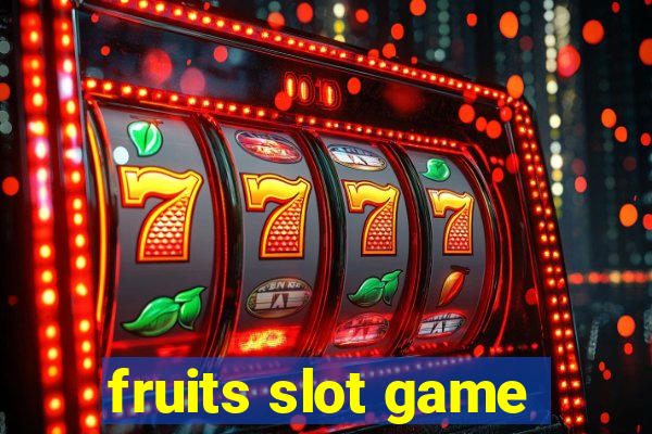 fruits slot game