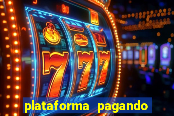 plataforma pagando bem fortune tiger