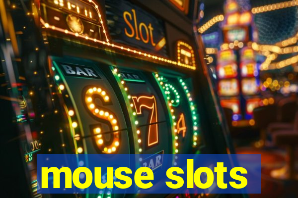 mouse slots