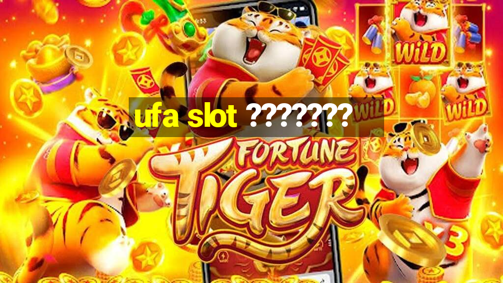 ufa slot ???????