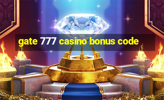 gate 777 casino bonus code