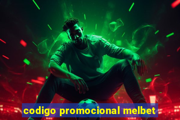 codigo promocional melbet