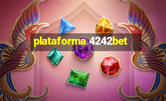 plataforma 4242bet