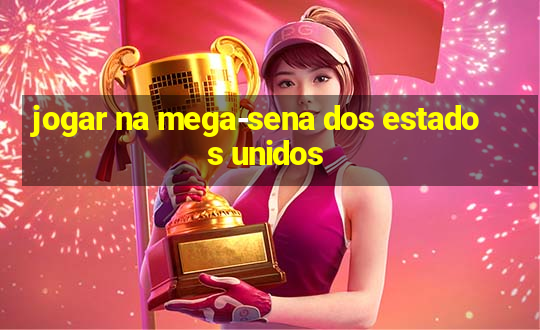 jogar na mega-sena dos estados unidos