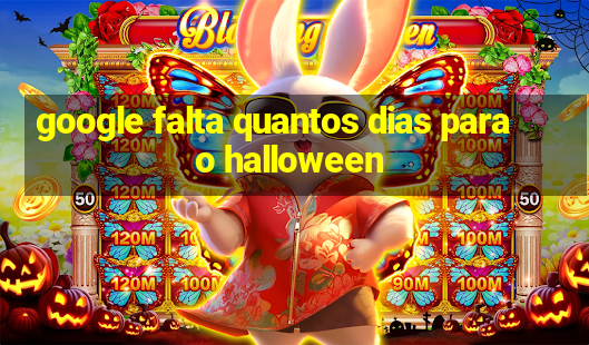 google falta quantos dias para o halloween