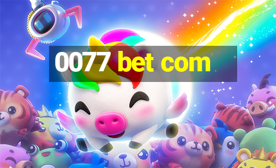 0077 bet com