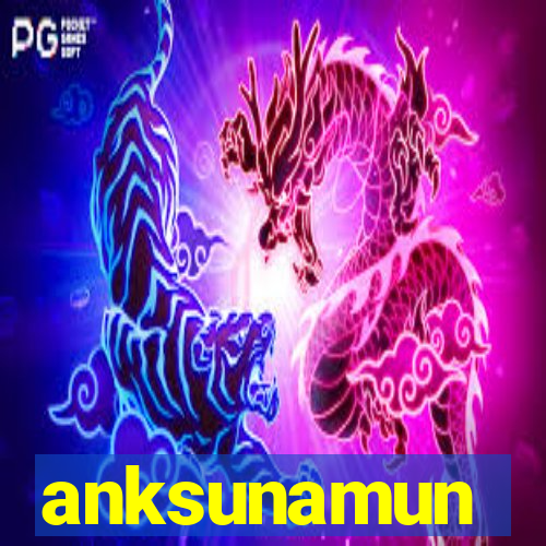 anksunamun