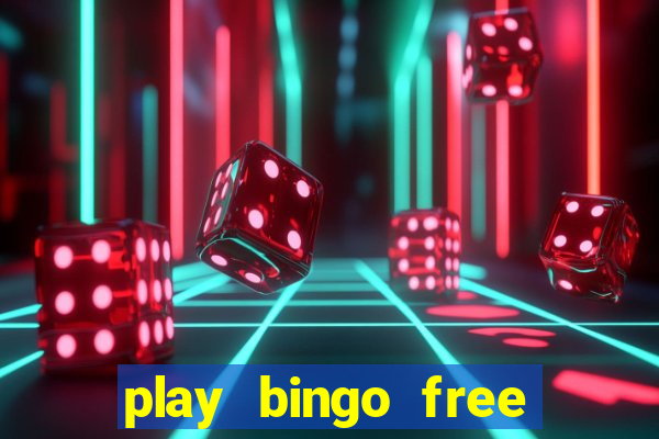 play bingo free online and win money