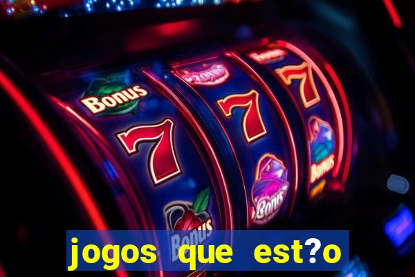 jogos que est?o pagando bem