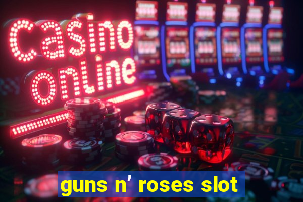 guns n’ roses slot