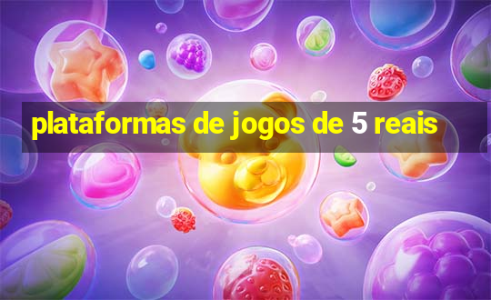 plataformas de jogos de 5 reais