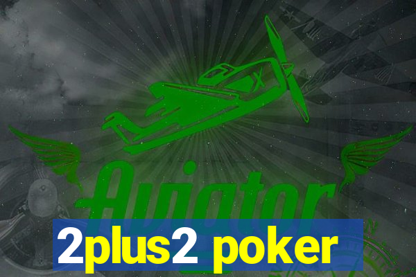 2plus2 poker