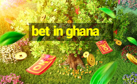 bet in ghana