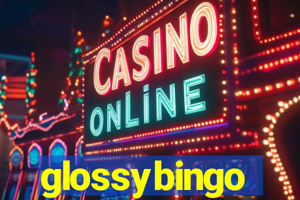 glossybingo