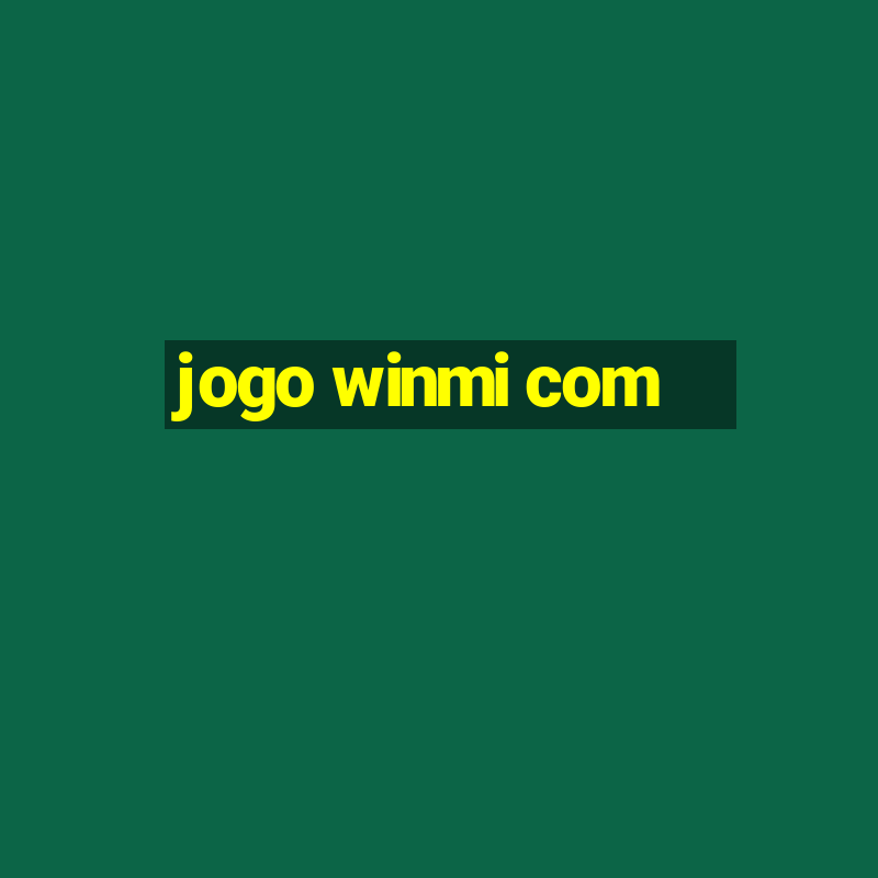 jogo winmi com