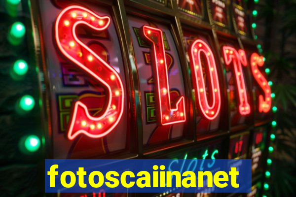 fotoscaiinanet