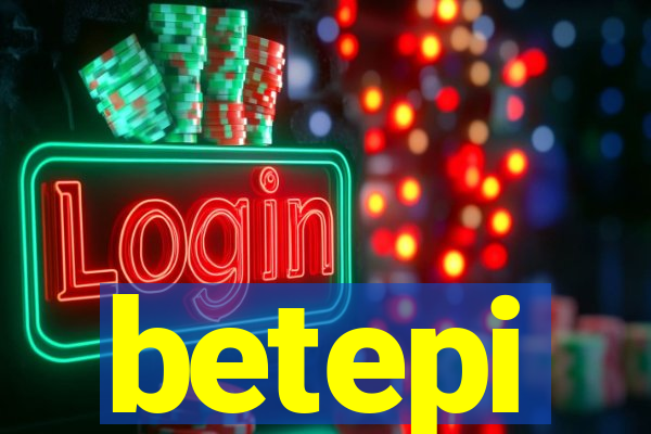 betepi