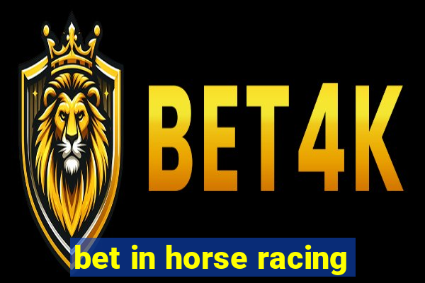 bet in horse racing