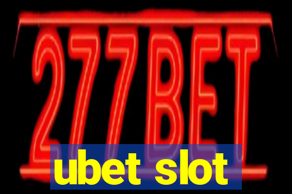 ubet slot