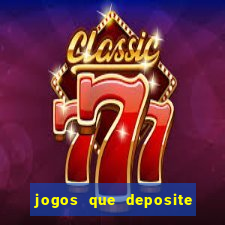 jogos que deposite 1 real