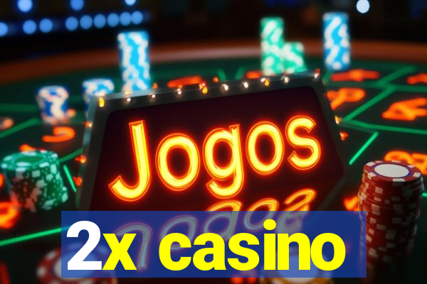 2x casino