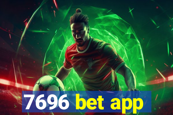 7696 bet app