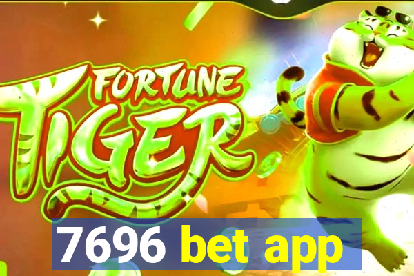 7696 bet app