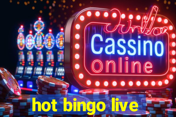 hot bingo live