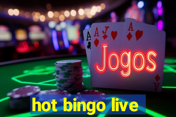 hot bingo live